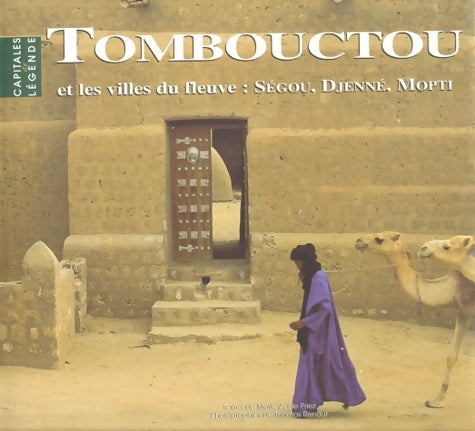 Livrenpoche : Tombouctou et les villes du fleuve : Ségou Djenné Mopti - Marie-Claude Priez - Livre