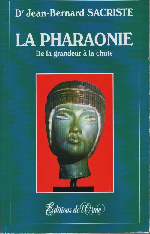 Livrenpoche : La pharaonie - J. -B. Sacriste - Livre