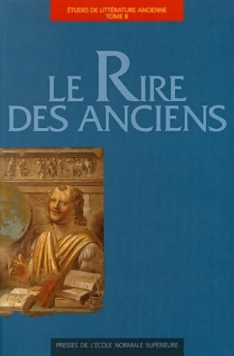 Livrenpoche : études de littérature ancienne Tome VIII : Le Rire des anciens - Collectif - Livre