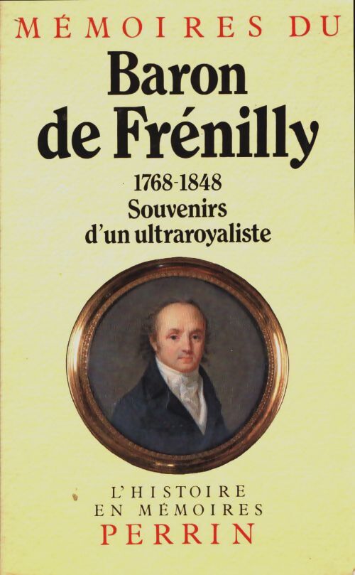 Livrenpoche : Mémoires : 1768-1828 souvenirs d'un ultraroyaliste - Frenilly - Livre