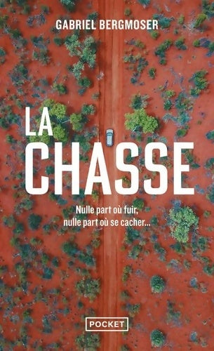 Livrenpoche : La Chasse - Gabriel Bergmoser - Livre