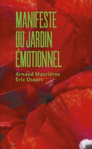 Livrenpoche : Manifeste du jardin émotionnel - Éric Ossart - Livre