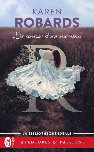 Livrenpoche : La caresse d'un inconnu - Karen Robards - Livre