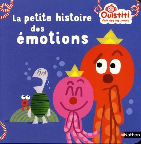 Livrenpoche : La petite histoire des émotions - Ouistiti fait rire les petits - Dès 18 mois - Me Florence Langlois - Livre