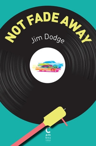 Livrenpoche : Not fade away - Jim Dodge - Livre