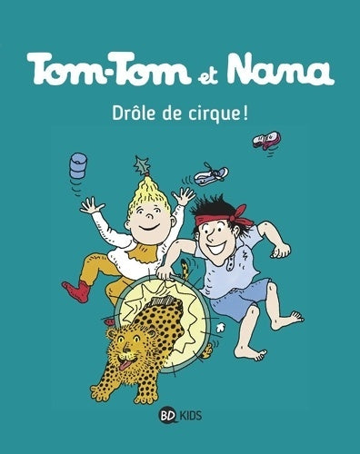 Livrenpoche : Tom-Tom et Nana Tome VII : Drôle de cirque ! - Evelyne Reberg - Livre
