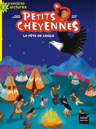 Livrenpoche : Petits cheyennes - La fête de l'aigle CP/CE1 6/7 ans - Michel Piquemal - Livre
