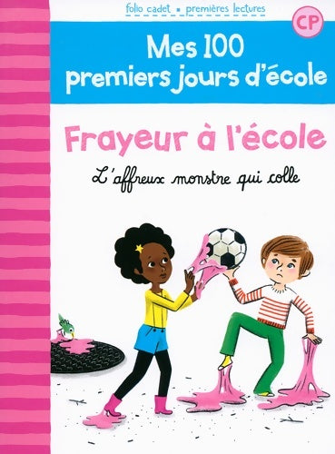 Livrenpoche : 100 PREMIERS JOURS - FRAYEUR A L'école - Mathilde Bréchet - Livre