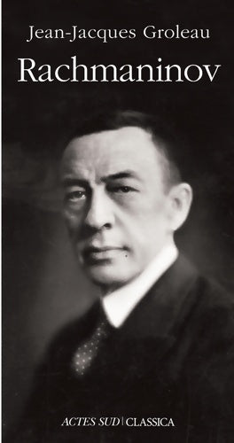 Livrenpoche : Rachmaninov - Jean-Jacques Groleau - Livre