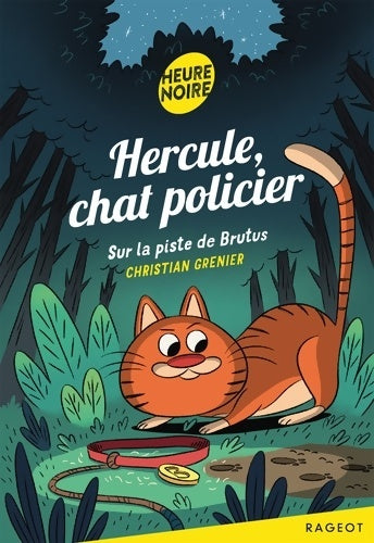 Livrenpoche : Hercule Chat Policier : Sur la piste de Brutus - Christian Grenier - Livre
