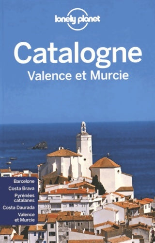 Livrenpoche : La Catalogne Valence et Murcie - 2ed - Lonely Planet Collectif - Livre