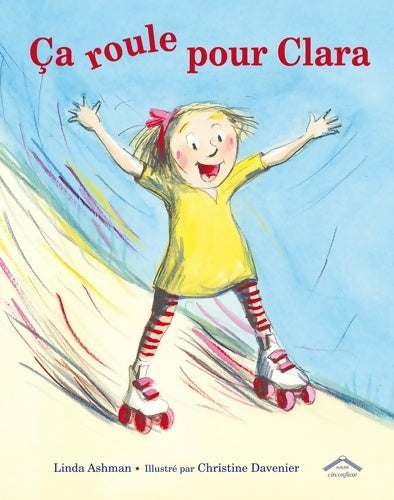 Livrenpoche : Ça roule pour Clara - Linda Ashman - Livre