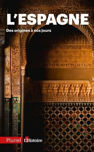 Livrenpoche : L'Espagne : Des origines à nos jours - Collectif - Livre