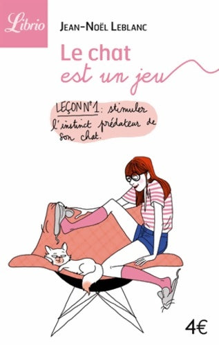 Livrenpoche : Le chat est un jeu - Jean-Noël Leblanc - Livre