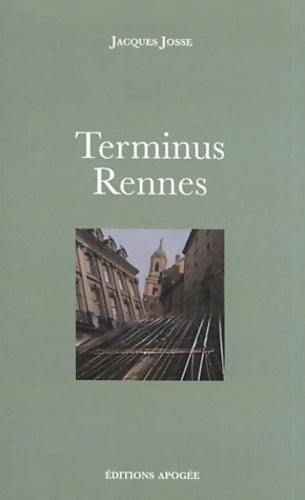 Livrenpoche : Terminus Rennes - Jacques Josse - Livre