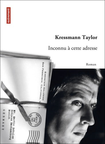 Livrenpoche : Inconnu à cette adresse : Édition anniversaire - Kathrine Kressman Taylor - Livre
