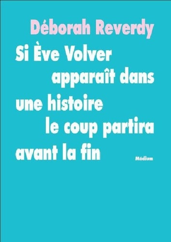 Livrenpoche : si eve volver apparait dans une histoire - Reverdy Déborah - Livre