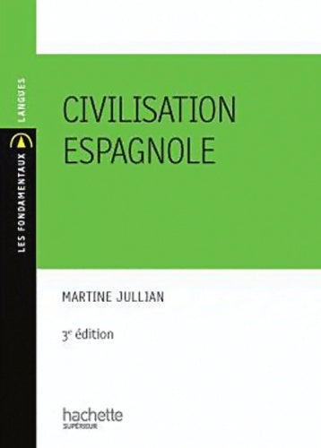 Livrenpoche : Civilisation espagnole - Martine Jullian - Livre