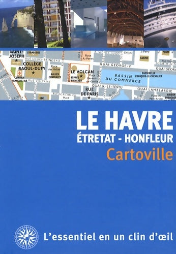 Livrenpoche : Le Havre : Étretat - Honfleur - Collectif - Livre