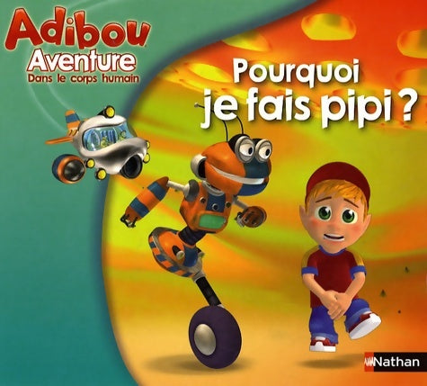 Livrenpoche : POURQUOI JE FAIS PIPI - Virginie Aladjidi - Livre