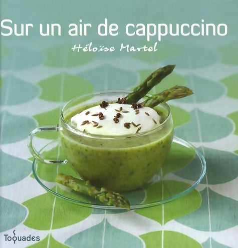 Livrenpoche : SUR UN AIR DE CAPPUCCINO - Héloïse Martel - Livre