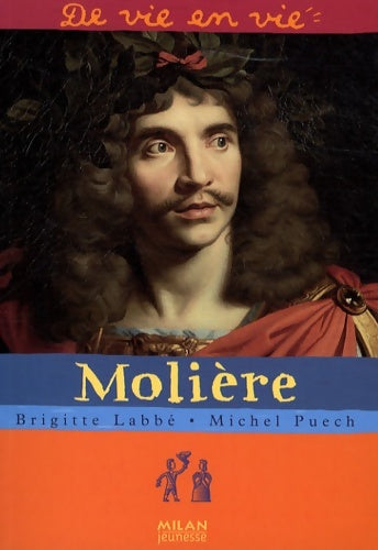 Livrenpoche : Molière - Michel Puech, Brigitte Labbé - Livre