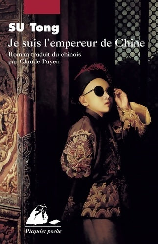 Livrenpoche : Je suis l'empereur de Chine - Tong Su - Livre