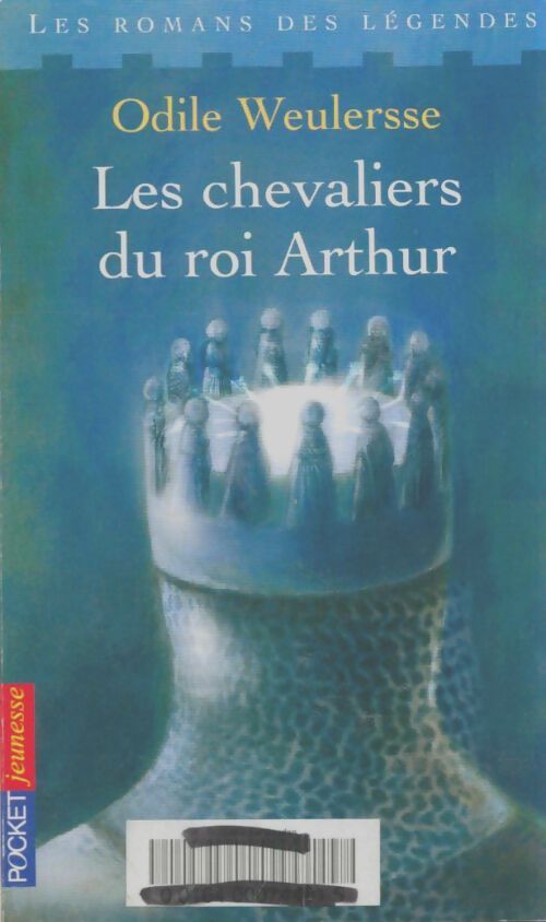 Livrenpoche : Les chevaliers du roi Arthur - Jacques Weulersse - Livre