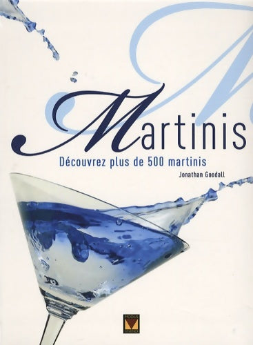Livrenpoche : Martinis - Jonathan Goodall - Livre