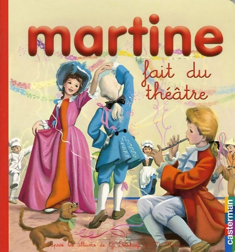 Livrenpoche : premiers Martine t23 fait du théâtre - Delahaye Marlier - Livre