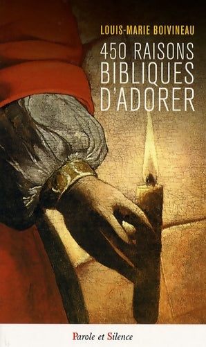 Livrenpoche : 450 raisons bibliques d'adorer - Boivineau Louis M. - Livre