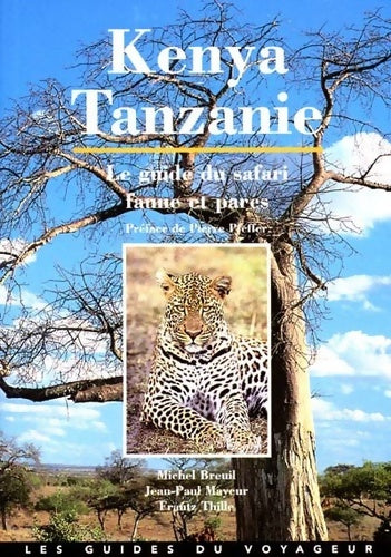 Livrenpoche : Kenya-Tanzanie : Le guide du safari faune et parcs - Frantz Thille - Livre