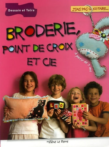 Livrenpoche : Broderie point de croix et Cie - Hélène Le Berre - Livre