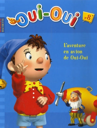 Livrenpoche : L'aventure en avion de Oui-Oui - Enid Blyton - Livre