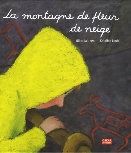 Livrenpoche : MONTAGNE DE FLEUR DE NEIGE - Riitta Jalonen - Livre
