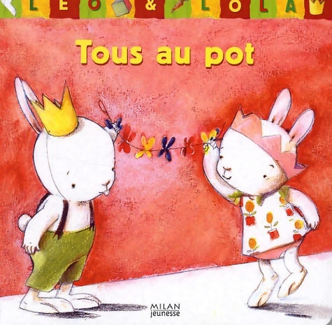 Livrenpoche : Tous au pot - Brigitte Minne - Livre