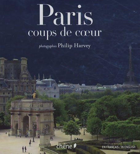 Livrenpoche : Paris : Coups de coeur Edition blingue français-anglais - Philip Harvey - Livre