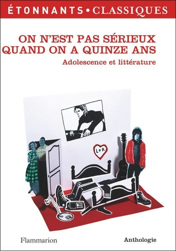 Livrenpoche : On n'est pas sérieux quand on a 15 ans - Collectif - Livre