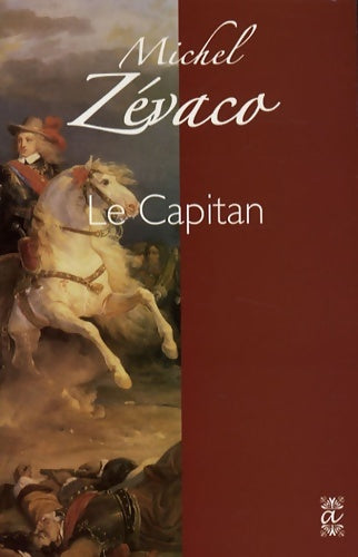 Livrenpoche : Le Capitan - Michel Zévaco - Livre