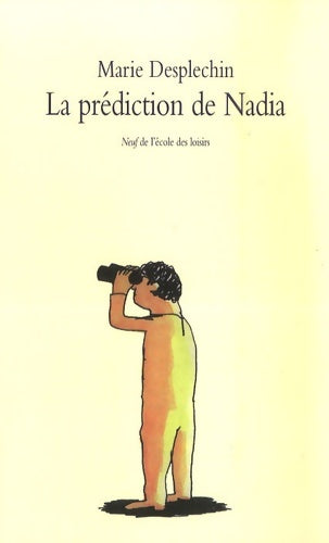 Livrenpoche : La prédiction de Nadia - Marie Desplechin - Livre