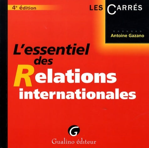 Livrenpoche : L'essentiel des relations internationales - Antoine Gazano - Livre