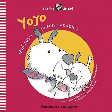 Livrenpoche : YOYO MOI AUSSI JE SUIS CAPABLE - Marie Francine Hebert - Livre