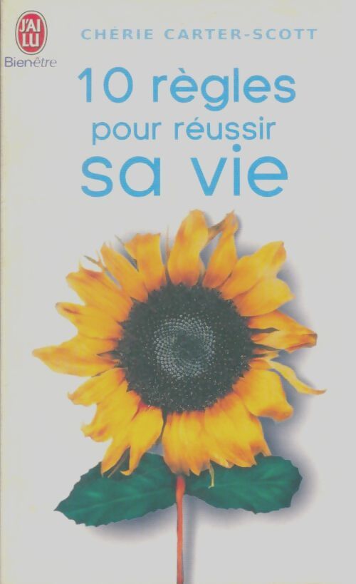 Livrenpoche : Dix règles pour réussir sa vie - Chérie Carter-Scott - Livre