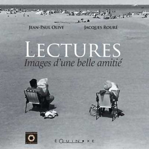 Livrenpoche : Lectures : Images d'une belle amitié - Jacques Rouré - Livre