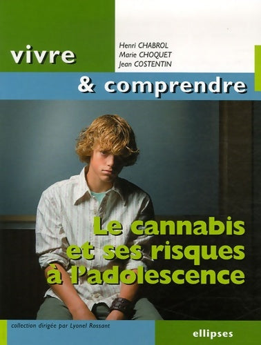 Livrenpoche : Le cannabis et ses risques à l'adolescence - Henri Chabrol - Livre