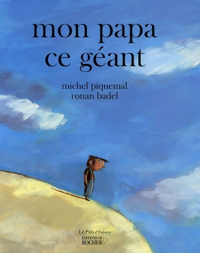 Livrenpoche : Mon papa ce géant - Michel Piquemal - Livre
