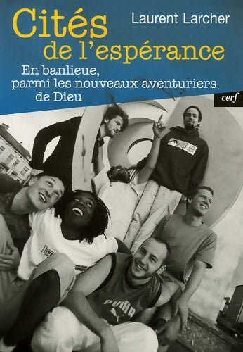 Livrenpoche : Cités de l'espérance - Laurent Larcher - Livre