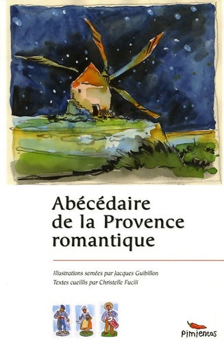 Livrenpoche : Abécédaire de la Provence romantique - Christelle Fucili - Livre