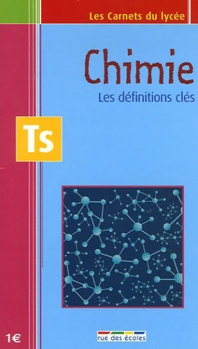 Livrenpoche : Chimie Terminale S : Les définitions clés - Alain Combe - Livre