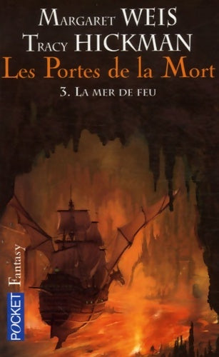 Livrenpoche : PORTES MORT T03 LA MER DE FEU - Margaret Weis - Livre